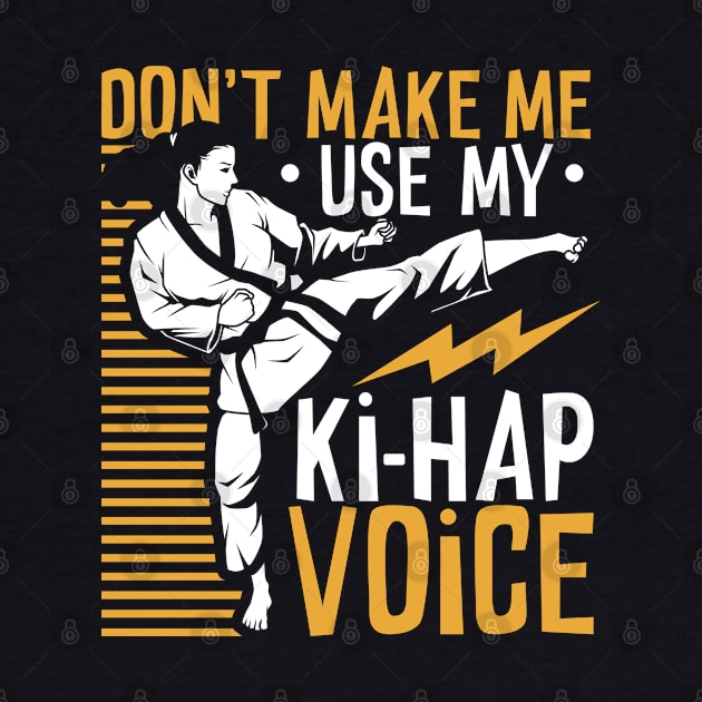 Ki Hap voice - Tang Soo Do by Modern Medieval Design